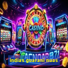 indias guarani nuas